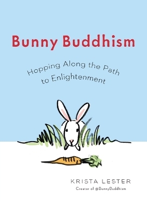 Bunny Buddhism - Krista Lester