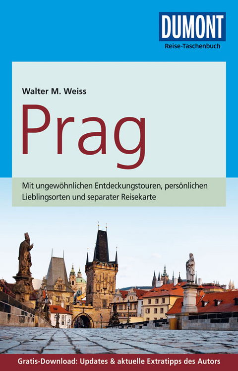 DuMont Reise-Taschenbuch Reiseführer Prag - Walter M. Weiss