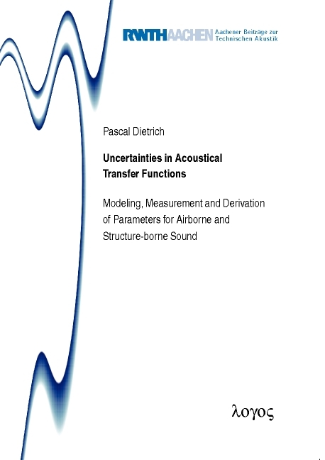 Uncertainties in Acoustical Transfer Functions - Pascal Dietrich