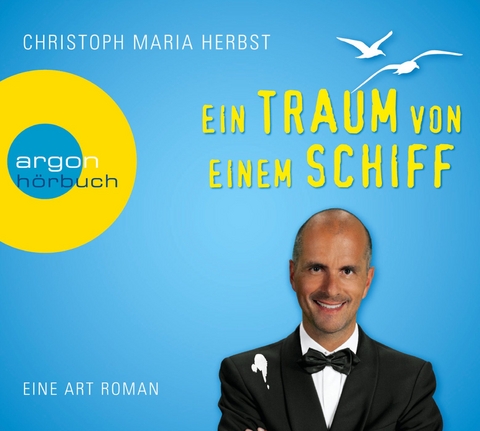 Ein Traum von einem Schiff - Christoph Maria Herbst