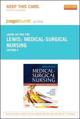 Medical-Surgical Nursing - Elsevier eBook on Intel Education Study (Retail Access Card) - Sharon L Lewis, Linda Bucher, Margaret M Heitkemper, Shannon Ruff Dirksen