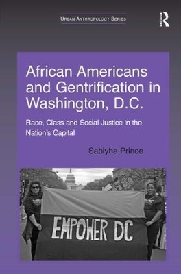 African Americans and Gentrification in Washington, D.C. - Sabiyha Prince