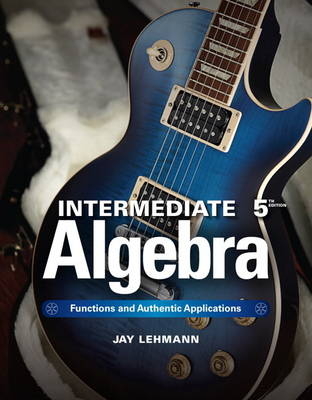 Intermediate Algebra - Jay Lehmann