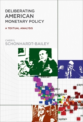 Deliberating American Monetary Policy - Cheryl Schonhardt-Bailey