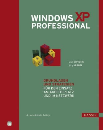 Windows XP Professional - Uwe Bünning, Jörg Krause