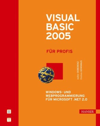 Visual Basic 2005 für Profis - Walter Doberenz, Thomas Gewinnus