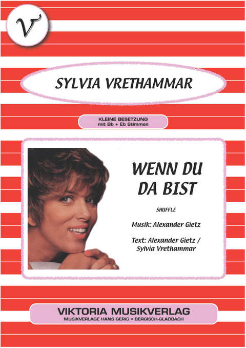 Wenn du da bist - Alexander Gietz, Sylvia Vrethammar