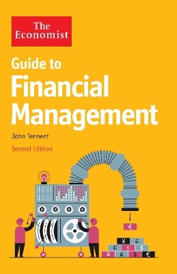 The Economist Guide to Financial Management 2nd Edition - John Tennent