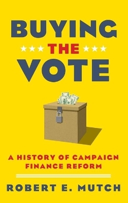 Buying the Vote - Robert E. Mutch