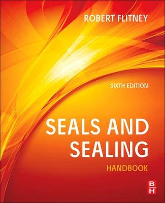 Seals and Sealing Handbook - Robert K. Flitney