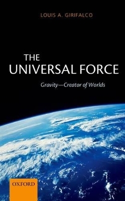 The Universal Force - Louis Girifalco