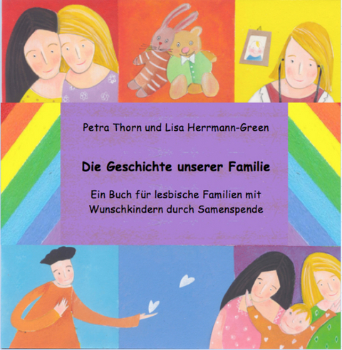 Die Geschichte unserer Familie. - Petra Thorn, Lisa Herrmann-Green