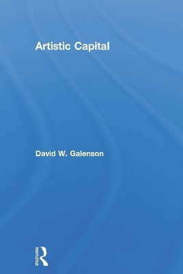 Artistic Capital - David Galenson
