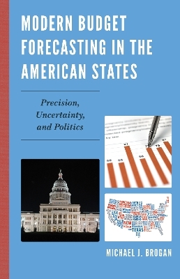Modern Budget Forecasting in the American States - Michael J. Brogan