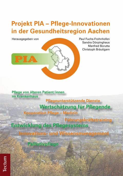 PIA - Pflege-Innovationen in der Gesundheitsregion Aachen - 