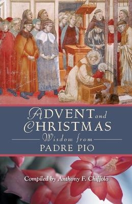 Advent and Christmas Wisdom from Padre Pio -  Pio