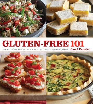 Gluten-Free 101 - Carol Fenster