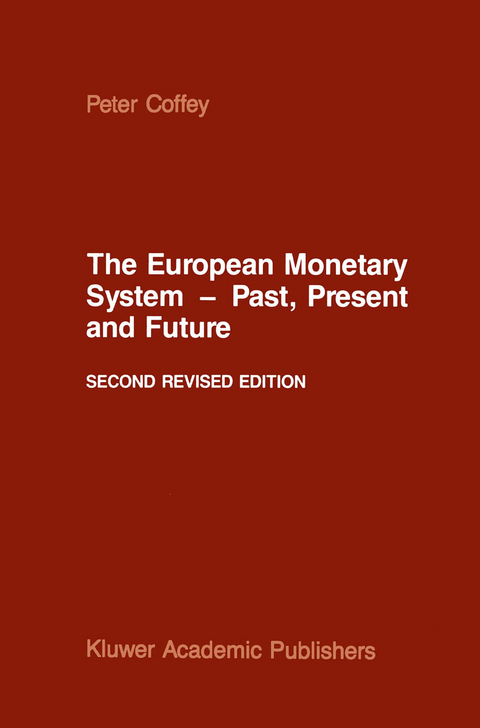 The European Monetary System — Past, Present and Future - P. Coffey