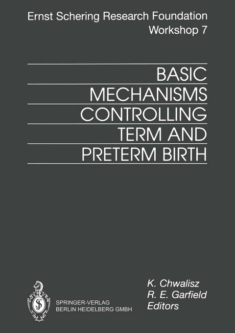 Basic Mechanisms Controlling Term and Preterm Birth - 