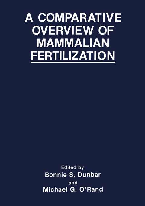 A Comparative Overview of Mammalian Fertilization - 
