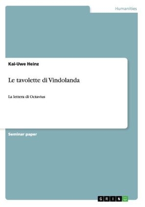 Le tavolette di Vindolanda - Kai-Uwe Heinz