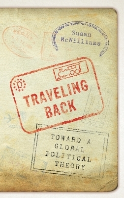 Traveling Back - Susan McWilliams