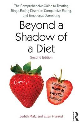 Beyond a Shadow of a Diet - Judith Matz, Ellen Frankel