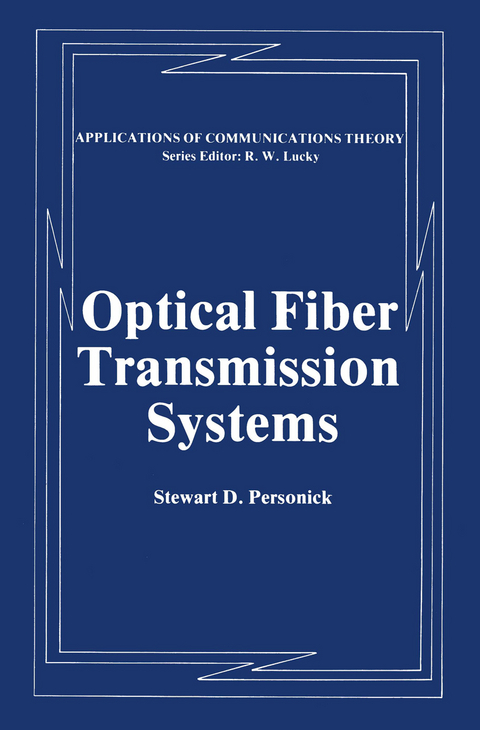 Optical Fiber Transmission Systems - Stewart D. Personick