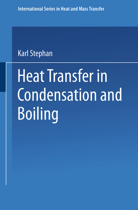 Heat Transfer in Condensation and Boiling - Karl Stephan
