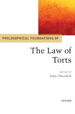 Philosophical Foundations of the Law of Torts - 