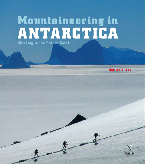 Ellsworth Moutains - Mountaineering in Antarctica - Damien Gildea