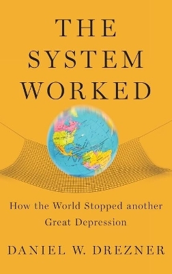 The System Worked - Daniel W. Drezner