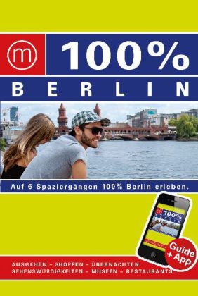 100% Cityguide Berlin inkl. App - Marjolein den Hartog