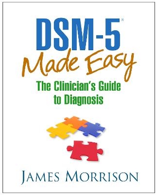 DSM-5® Made Easy - James Morrison