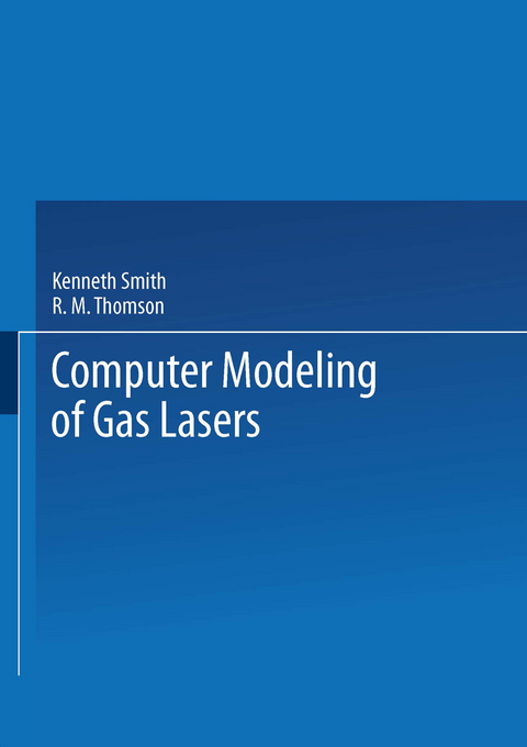 Computer Modeling of Gas Lasers - Kenneth Smith