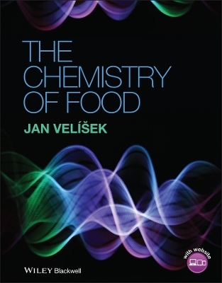 The Chemistry of Food - Jan Velisek