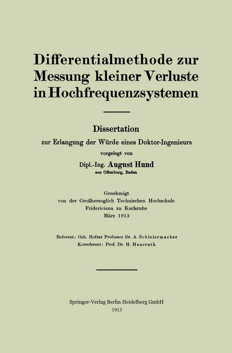 Differentialmethode zur Messung kleiner Verluste in Hochfrequenzsystemen - August Hund