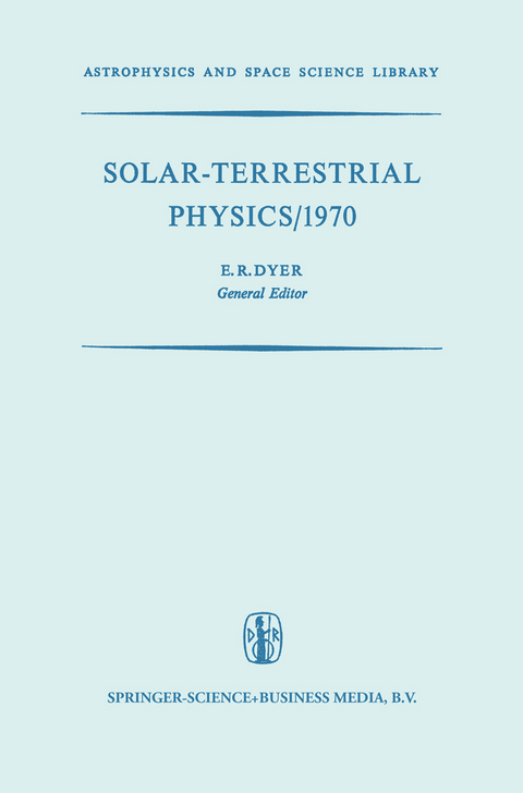 Solar-Terrestrial Physics/1970 -  International Symposium on Solar-Terrestial Physic