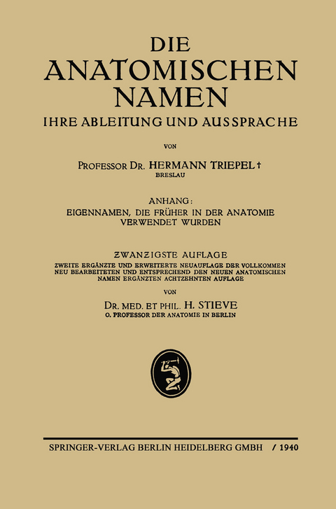 Die Anatomischen Namen - Hermann Triepel, Hermann Stieve