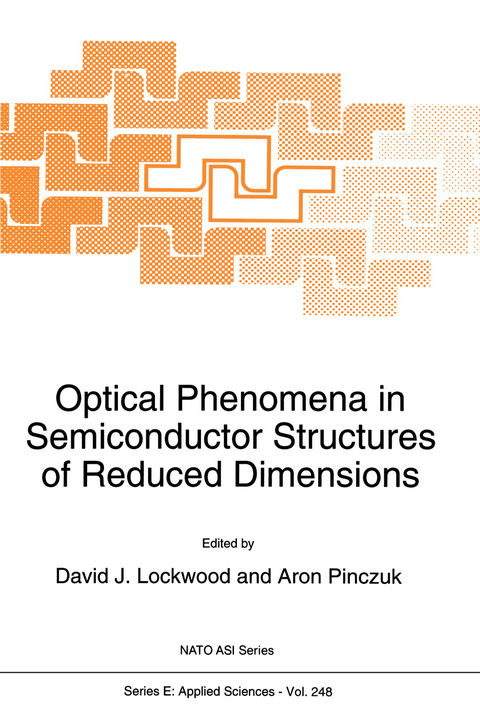 Optical Phenomena in Semiconductor Structures of Reduced Dimensions - 