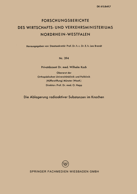 Die Ablagerung radioaktiver Substanzen im Knochen - Wilhelm Koch