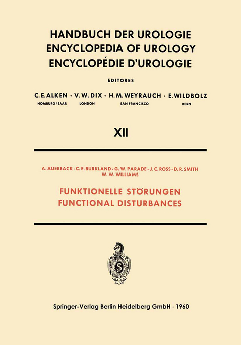 Funktionelle Störungen / Functional Disturbances - A. Auerback, C. E. Burkland, G. W. Parade, J. C. Ross, D. R. Smith, W. W. Williams