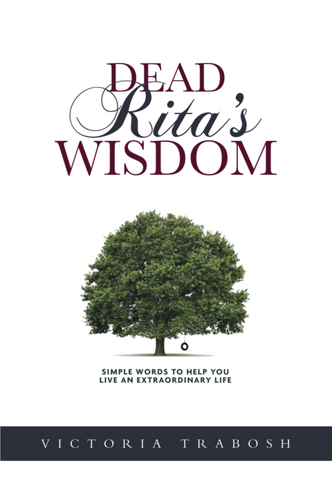 Dead Rita's Wisdom -  Victoria Trabosh