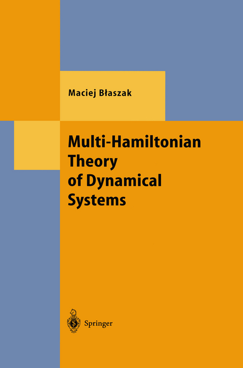 Multi-Hamiltonian Theory of Dynamical Systems - Maciej Blaszak