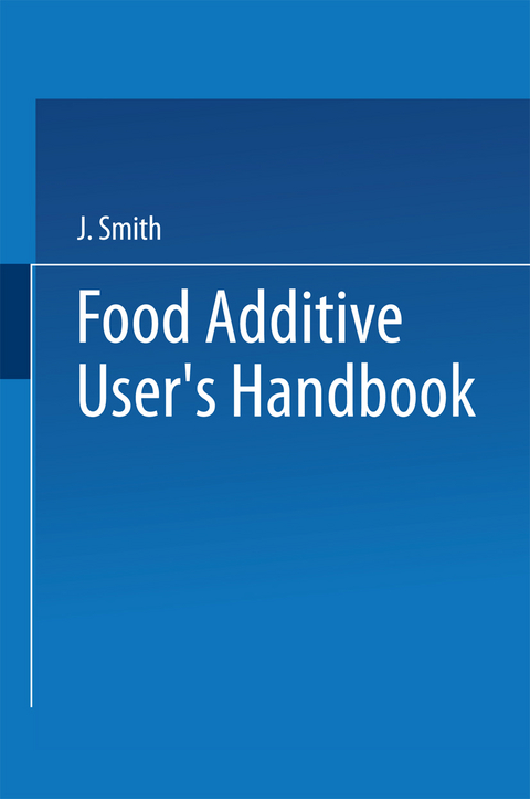 Food Additive User’s Handbook - J. Smith