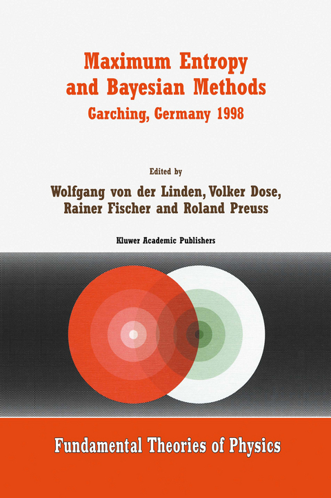 Maximum Entropy and Bayesian Methods Garching, Germany 1998 - 