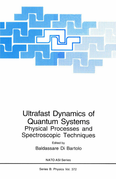 Ultrafast Dynamics of Quantum Systems - 