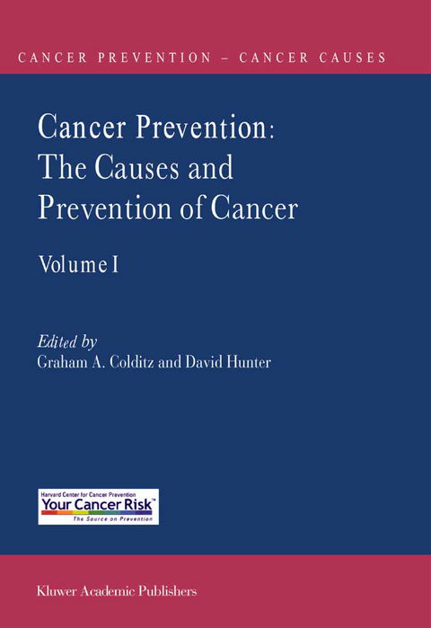 Cancer Prevention: The Causes and Prevention of Cancer — Volume 1 - 