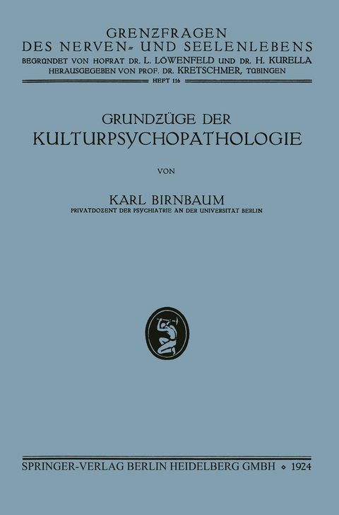 Grundzüge der Kulturpsychopathologie - Karl Birnbaum