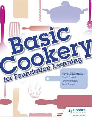 Basic Cookery for Foundation Learning - Keyth Richardson